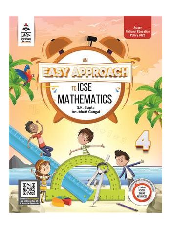 An Easy Approach To ICSE Mathematics 4  -NCF 2022-