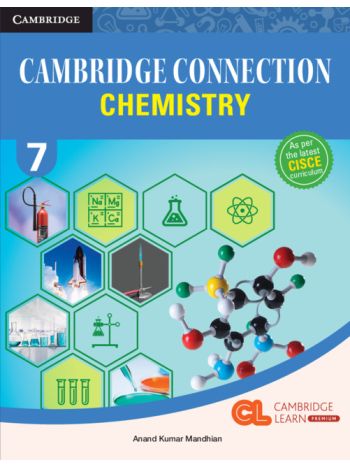 Cambridge Connection Chemistry 7 -CISCE-