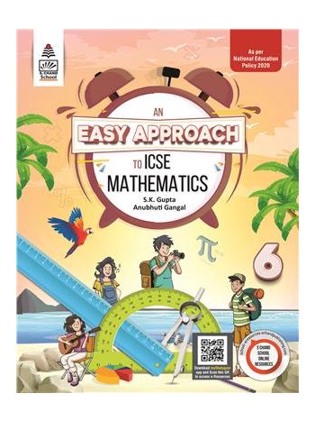 An Easy Approach To ICSE Mathematics 6 -NCF 2022-