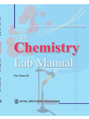 Goyal-s ICSE Chemistry Lab Manual Class 9