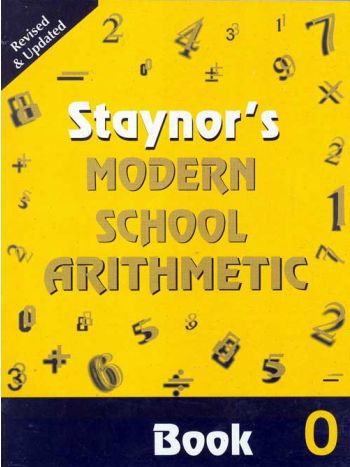 Staynor-s Modern School Arithmetic- Book 0 -Rev- Edition-