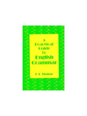 A Practical Guide To English Grammar