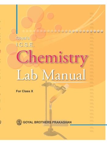 Goyal-s ICSE Chemistry Lab Manual Class 10