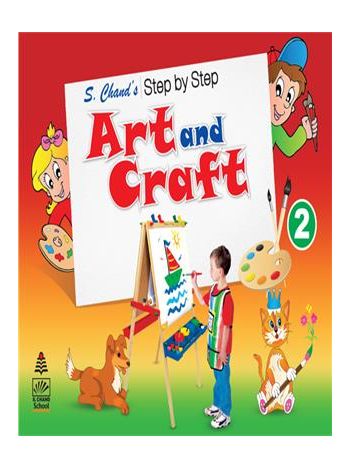 S- Chand-s Step By Step Art And Craft 2