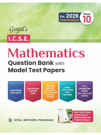Goyal-s ICSE Mathematics Question Bank With Model Test Papers Class 10 