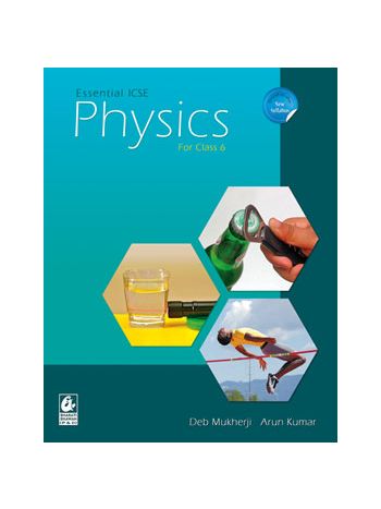 Essential ICSE Physics Class 8 -NEP- NCF-