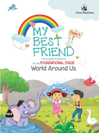 My Best Friend World Around Us Foundational Stage 1