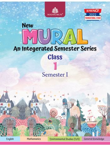 Mural---An Integrated ---Class 1 Sem-1