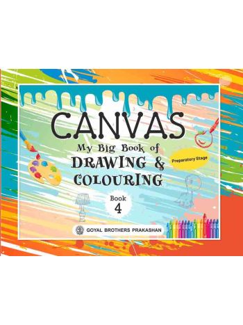 Canvas My Big Book Of Drawing And Colouring For Class 4