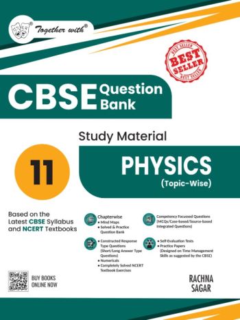 Together With CBSE Question Bank Class 11 Physics 2026 Board Exams - Chapter Wise CBQs - Practice Papers