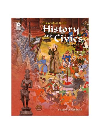 Essential ICSE History And Civics Class 7