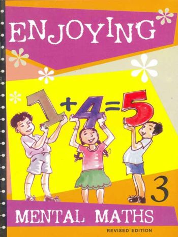 Enjoying Mental Maths- Book 3 -Revised-