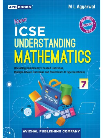 APC New ICSE Understanding Mathematics 7 -NEP - NCF 2023-