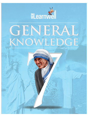 New Learnwell General Knowledge Class 7 CBSE