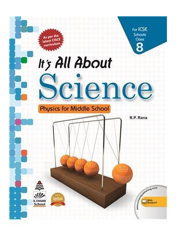 It-s All About Science Class 8 ICSE -Physics For Middle School- NEP 2020