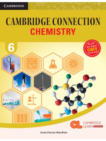 Cambridge Connection Chemistry 6 -CISCE-