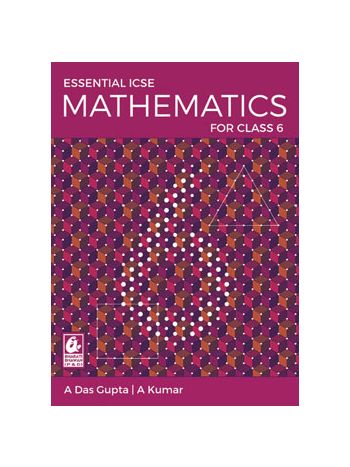 Essential ICSE Mathematics Class 6 -NEP - NCF-