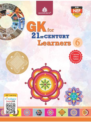 GK For 21st Century Learners - Class 6
