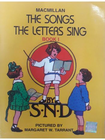 The Songs The Letters Sing -Book 1-