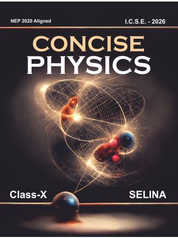Concise Physics  -Class X-