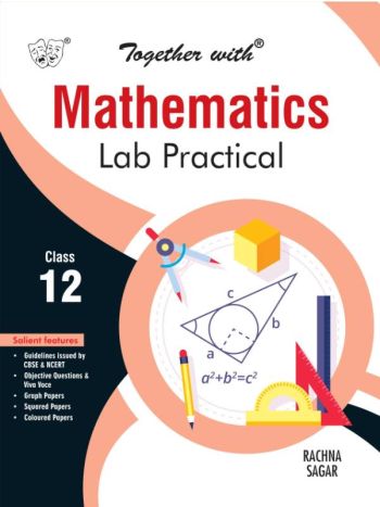 Together With Mathematics Lab Practical For Class 12