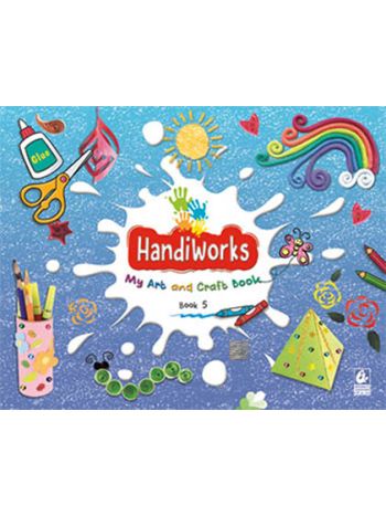 Handiworks 5 -My Art And Craft Book-