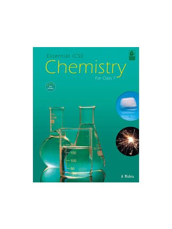 Essential ICSE Chemistry Class 7 -NEP - NCF-