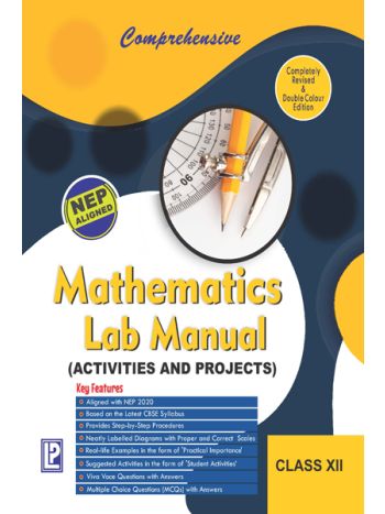 Comprehensive Mathematics Lab Manual XII -Activities- Projects - Experiments-