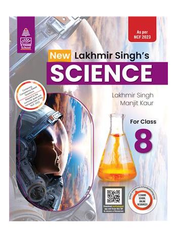 New Lakhmir Singh-s Science Class 8 -NCF 2023-