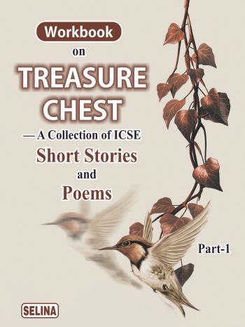 Workbook On Treasure Chest --- A Collection Of ICSE Short Stories And Poems Part-1