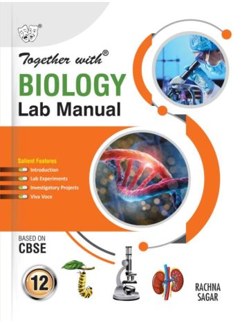 Together With Biology Lab Manual For Class 12
