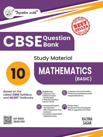 Together With CBSE Question Bank Class 10 Mathematics -Basic- 2025-26 - Chapter-wise Study Material As Per Latest Syllabus