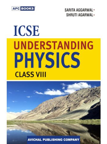 ICSE Understanding Physics Class 8