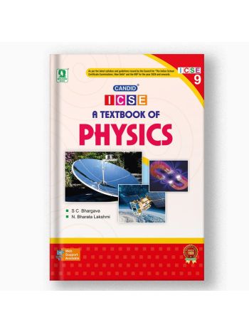 Candid ICSE A Textbook Of Physics 9 