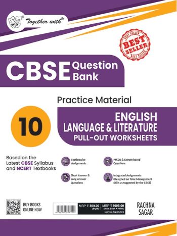 Together With CBSE Question Bank Class 10 English Language - Literature Pull Out Worksheets 2025-26 - Chapter-wise Study Material As Per Latest Syllabus