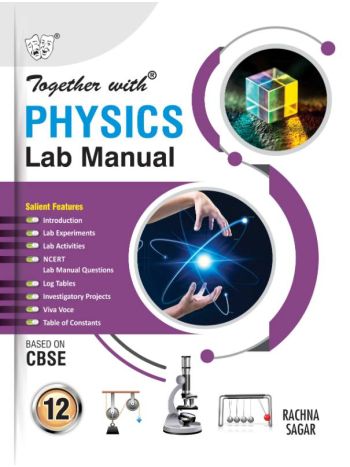 Together With Physics Lab Manual For Class 12