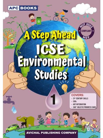 APC A Step Ahead ICSE Environmental Studies 1 -NEP-