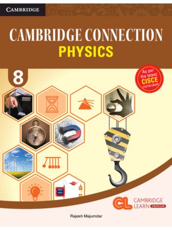 Cambridge Connection Physics 8 -CISCE-