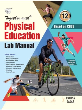 Together With Physical Education Lab Manual For Class 12