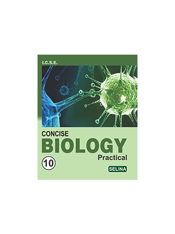 Concise Biology Practical Class 10 ICSE