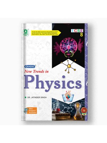 Candid New Trends In Physics Class 8 -ICSE- NEP - NCF 2023