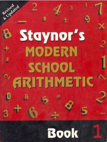 Staynor-s Modern School Arithmetic -Rev- Ed--- Book 1