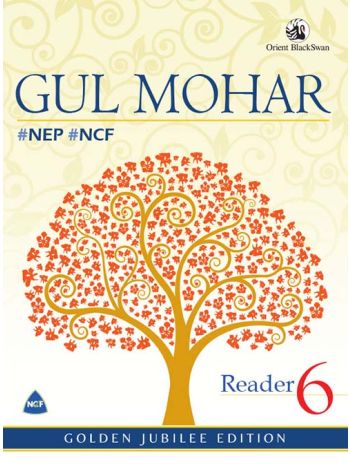 Gul Mohar Reader 6 -NEP -NCF