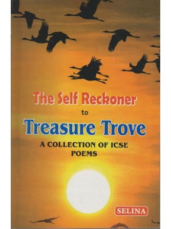 The Self Reckoner To A Collection Of ICSE Poems