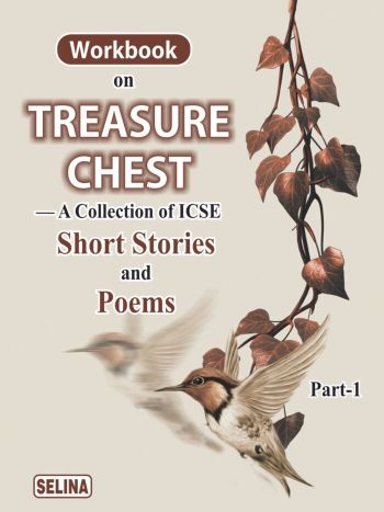 The Self Reckoner To Treasure Chest A Collection Of ICSE Short Stores And Poems Part1
