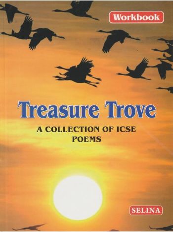 Workbook On Treasure Trove  A Collection Of ICSE Poems