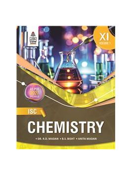 ISC Chemistry Class XI Volume 1